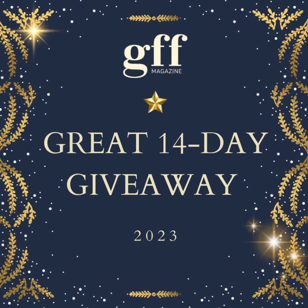 GFF Magazine’s Great 14-Day Giveaway 2023